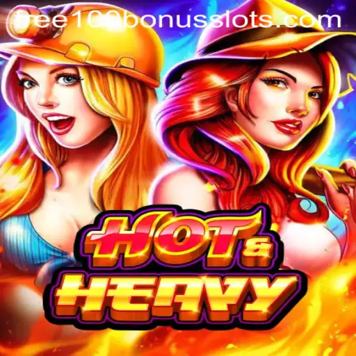 HotHeavy: An Exciting Journey into the World of Free 100 Bonus Slot