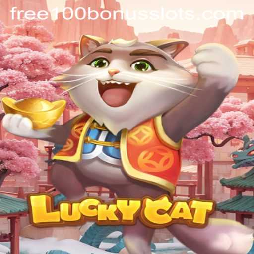 Exploring the Thrills of LuckyCat: Dive Into the World of Slots with a Free 100 Bonus