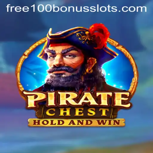 PirateChest: Unlock Your Free 100 Bonus Slot Adventure