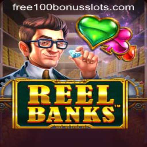 ReelBanks: Dive into the Excitement with Free 100 Bonus Slot
