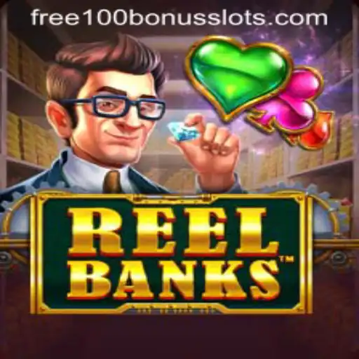 ReelBanks: Dive into the Excitement with Free 100 Bonus Slot